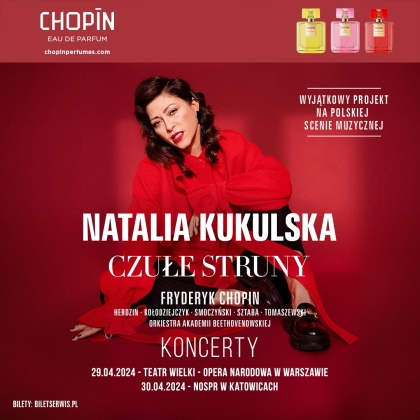 Powraca projekt Czułe struny! Natalia Kukulska zaśpiewa na żywo największe kompozycje Fryderyka Chopina
