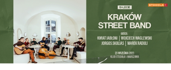 Wojciech Waglewski zaprasza na 10-lecie Kraków Street Band & Goście w Klubie Stodoła