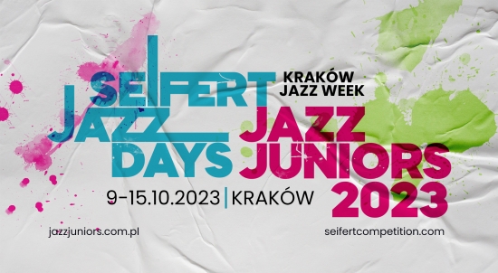 Wielkie święto światowego jazzu! Kraków Jazz Week premierowo łączy Seifert Jazz Days i Jazz Juniors!