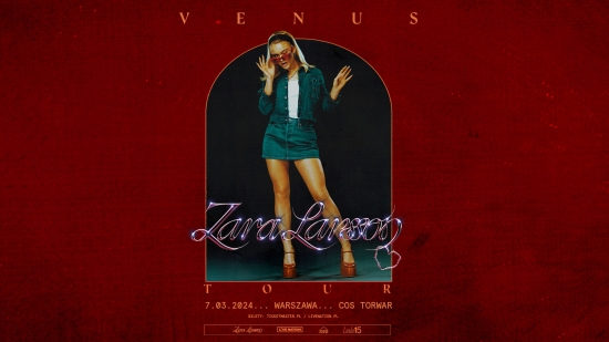Zara Larsson ogłasza trasę koncertową VENUS TOUR! Koncert w Warszawie w marcu!