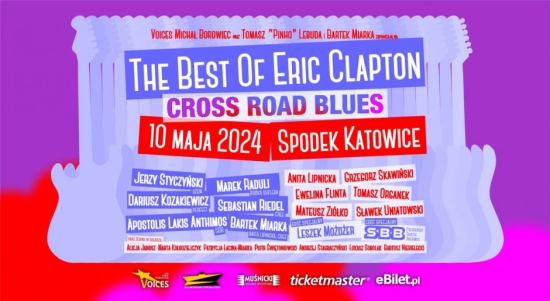 The Best Of Eric Clapton – Cross Road Blues - koncert w katowickim Spodku