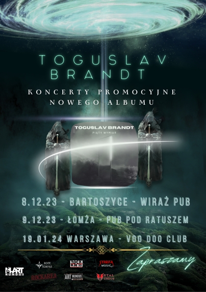 Koncerty promocyjne nowego albumu Toguslav Brandt Piąty Wymiar