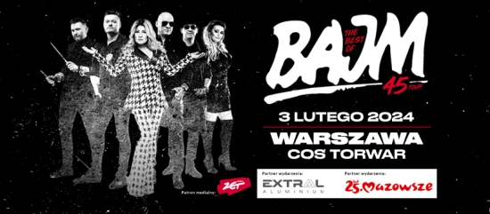45-lecie zespołu Bajm: 3 lutego 2024 na Warszawskim Torwarze. Startuje The Best of Bajm 45 - Tour