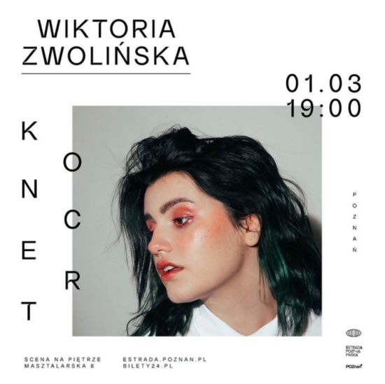 Już 1 marca (najbliższy piątek), Wiktoria Zwolińska zagra w Poznaniu