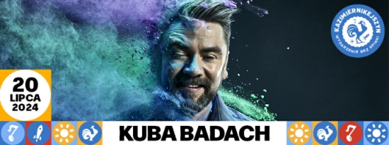 Kazimiernikejszyn 2024: Kuba Badach dołącza do line-up’u festiwalu w Kazimierzu Dolnym