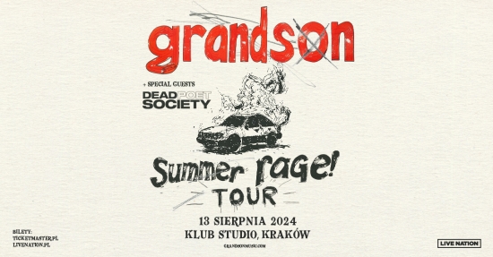 grandson - Summer Rage! Tour! Goście specjalni: Dead Poet Society