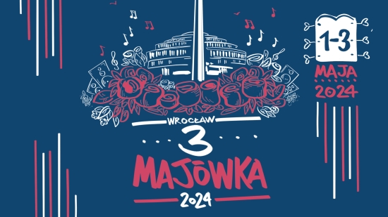 Festiwal 3-MAJÓWKA 2024 – spotkajmy się we Wrocławiu!