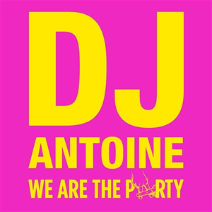 dj_antoine__we_are_the_party