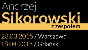 andrzej_sikorowski_w_warszawie_i_w_gdansku_