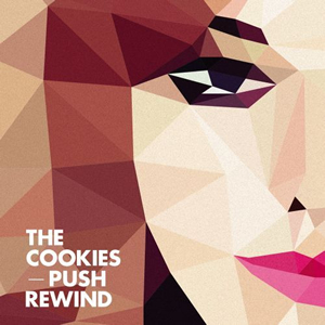 the_cookies__push_rewind_